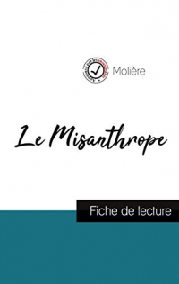 Le Misanthrope de Molière (fiche de lecture et analyse complète de l'oeuvre)