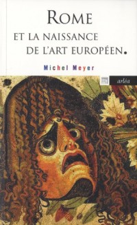Rome et la naissance de l'art européen