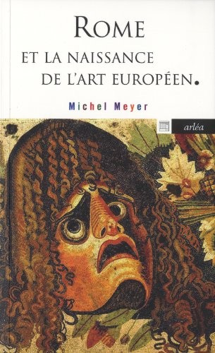 Rome et la naissance de l'art européen