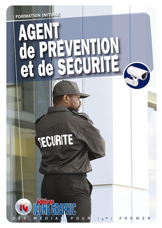 Livre Agent de Prévention et de Sécurité : Formation initiale