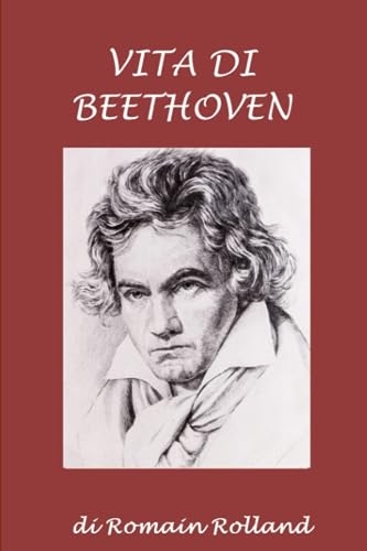 Vita di Beethoven [9798859656295]