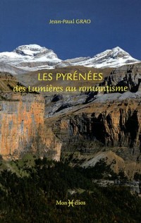 LES PYRENEES DES LUMIERES AU ROMANTISME