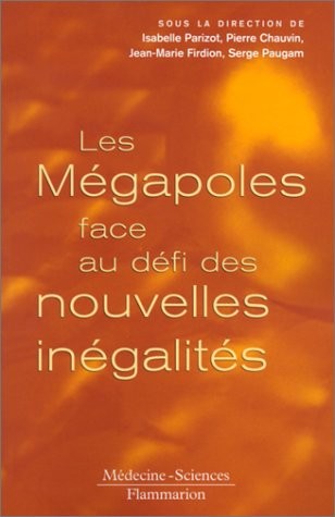 Les Mégapoles face au défi des nouvelles inégalités