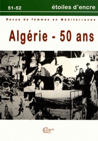 Etoiles dencre 51-52 : ALGERIE - 50 ANS