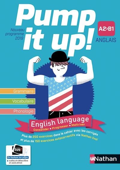 Anglais Pump It Up! A2 > B1 - cahier élève (nouveau programme 2019)