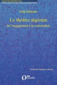 Le théâtre algérien de l'engagement à la contestation