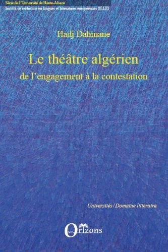 Le théâtre algérien de l'engagement à la contestation