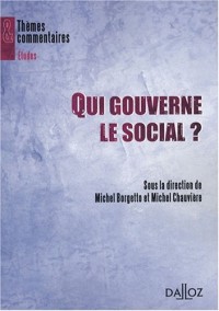 Qui gouverne le social ?