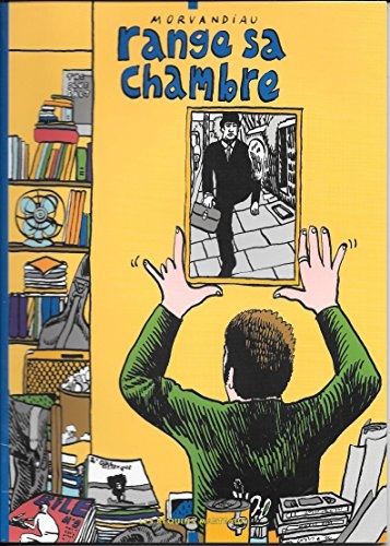 Morvandiau range sa chambre