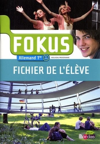 Fokus 1re • Fichier de l'élève (Éd. 2011)