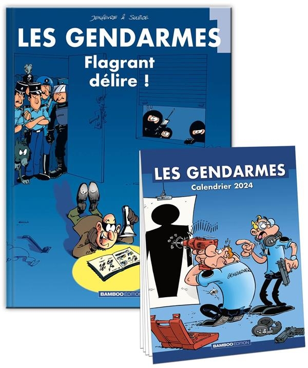 Les Gendarmes - tome 01 + calendrier 2024 offert: Flagrant délire