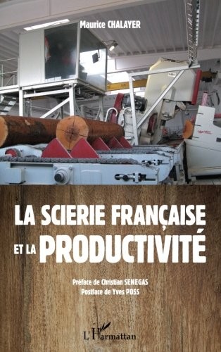 La scierie française et la productivité