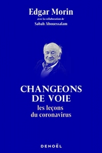 Changeons de voie. Les leçons du coronavirus