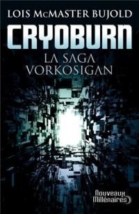 La saga Vorkosigan : Cryoburn