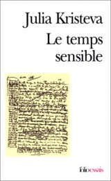 Le Temps sensible: Proust et l'expérience littéraire