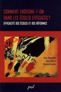 Comment enseigne-t-on dans les écoles efficaces ? : Efficacité des écoles et des réformes