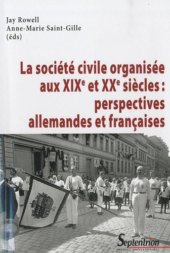 Société civile organisée au XIXe et XXe siècle : perspectives allemandes et françaises