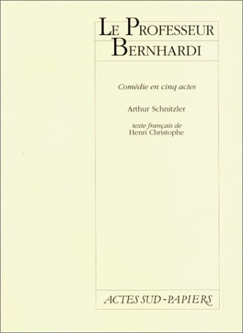 Le professeur Bernhardi : Comédie en cinq actes