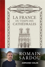La France du temps des Cathédrales