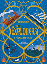 The explorers : Tome 1, L'inconnu du Titanic