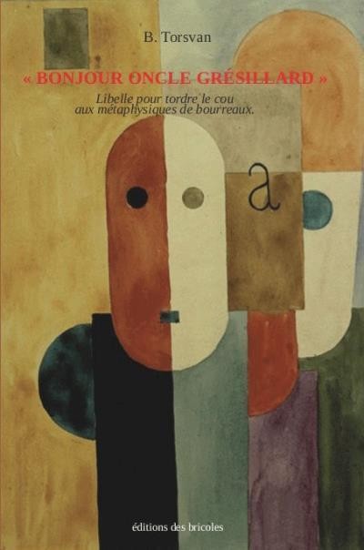 Bonjour, Oncle Gresillard