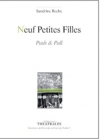 Neuf Petites Filles : Push & Pull