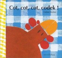 Cot, cot, cot, codek !