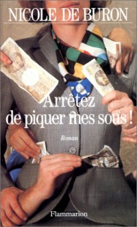 Arrêtez de piquer mes sous !