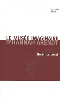 Le musée imaginaire d'Hannah Arendt