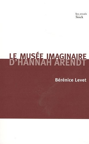 Le musée imaginaire d'Hannah Arendt