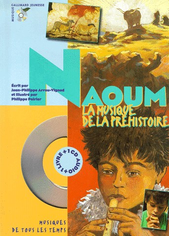 Naoum. La musique de la préhistoire (livre +CD)