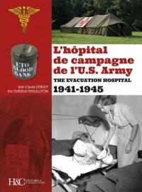 L'hôpital de campagne américain 1941-1945