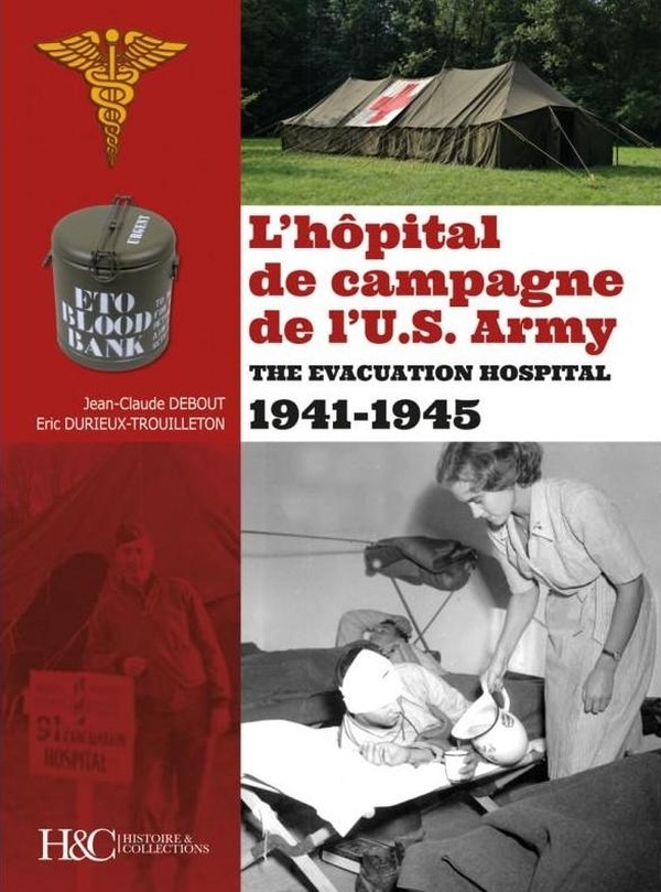 L'hôpital de campagne américain 1941-1945