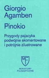 Pinokio.: Przygody pajacyka podwójnie skomentowane i potrójnie zilustrowane