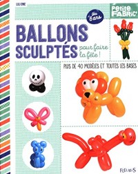 Ballons sculptés pour faire la fête