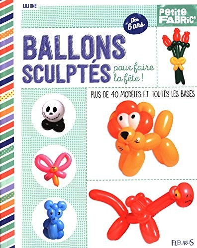 Ballons sculptés pour faire la fête