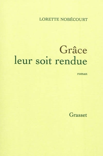 Grâce leur soit rendue