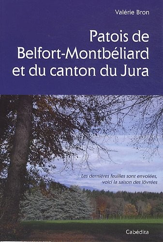 PATOIS DE BELFORT-MONTBELIARD ET DU CANTON DU JURA