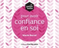 La petite boîte pour avoir confiance en soi