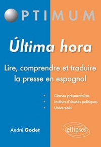 Ultima Hora Lire Comprendre et Traduire la Presse en Espagnol