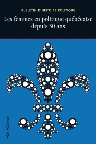 Les Femmes et la Politique Quebecoise