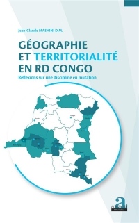 Géographie et territorialité en RD Congo.: Réflexions sur une discipline en mutation