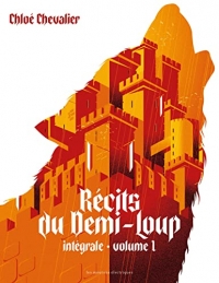 Récits du Demi-loup, tome 1