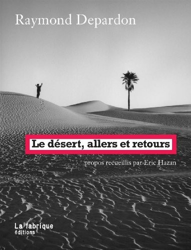 Le desert, allers et retours