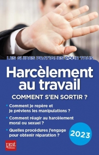 Harcèlement au travail 2023: Comment s'en sortir ?