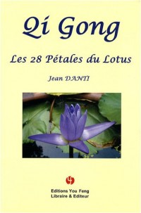 Qi Gong - Les 28 pétales du lotus