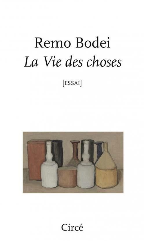 La vie des choses