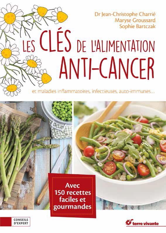 Les clés de l'alimentation anti-cancer et maladies inflammatoires, infectieures, auto-immunes...