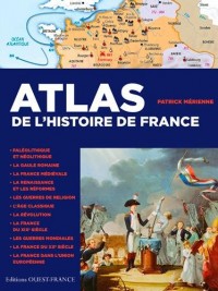 ATLAS DE L'HISTOIRE DE FRANCE