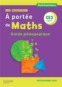 Le Nouvel A portée de maths CE2 - Guide pédagogique - Edition 2019